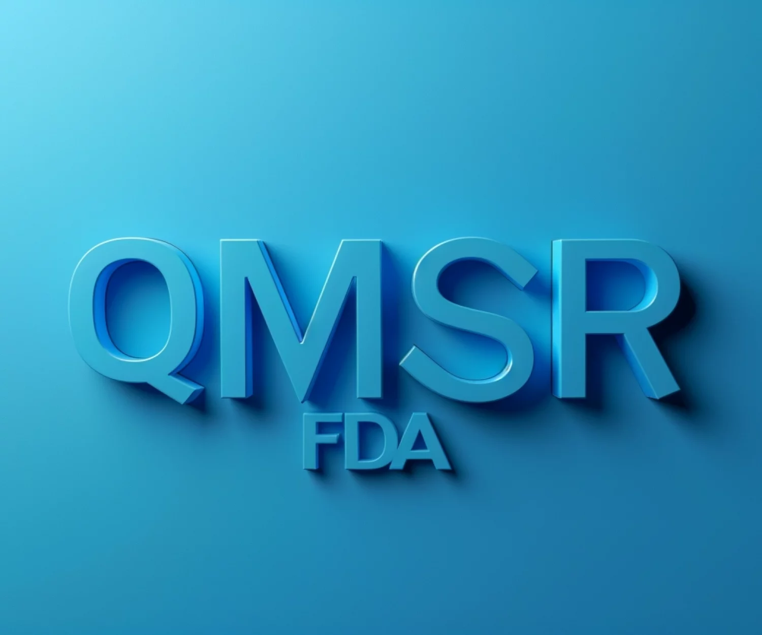 FDA Quality Management System Regulation (QMSR)